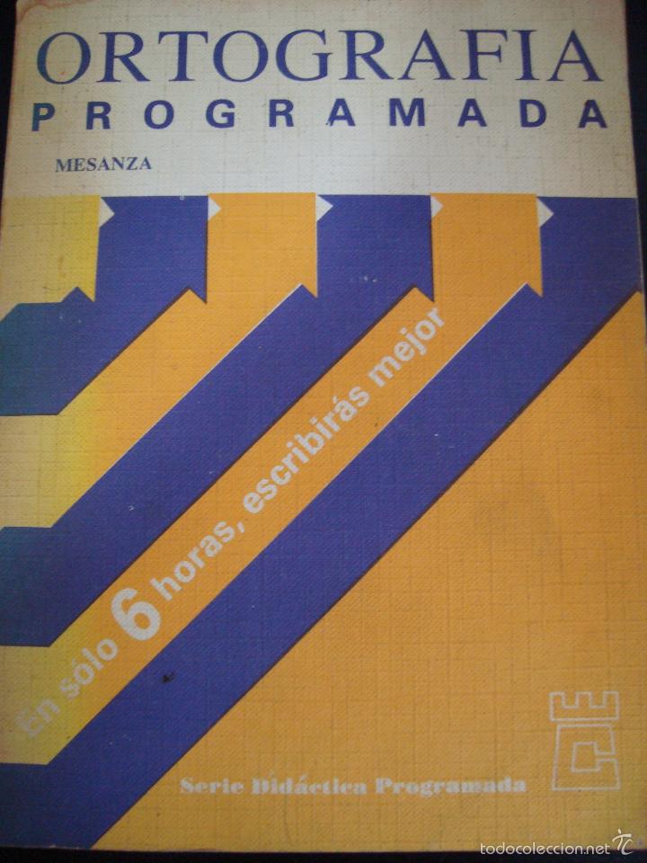 Libros de segunda mano: ORTOGRAFIA PROGRAMADA. MESANZA. - Foto 1