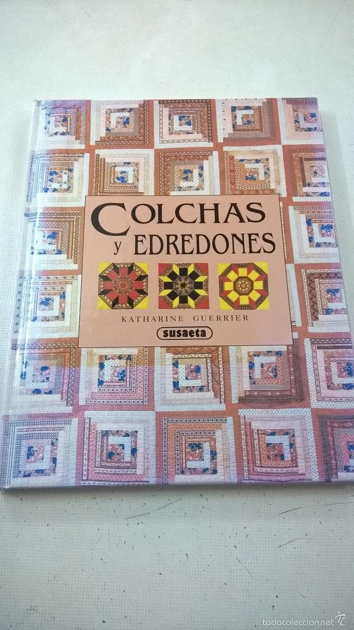 Libros de segunda mano: COLCHAS Y EDREDONES-KATHARINE GUERRIER-SUSAETA- F6