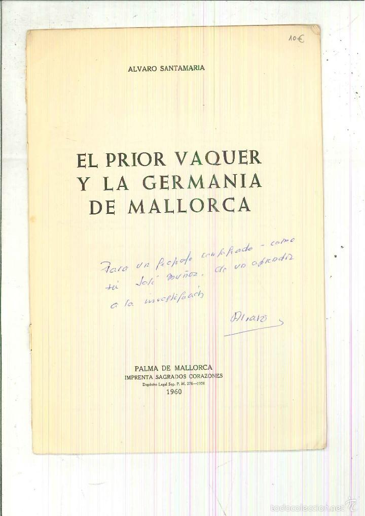 Libros de segunda mano: EL PRIOR VAQUER Y LA GERMANIA DE MALLORCA. &Aacute;lvaro Santamar&iacute;a - Foto 2
