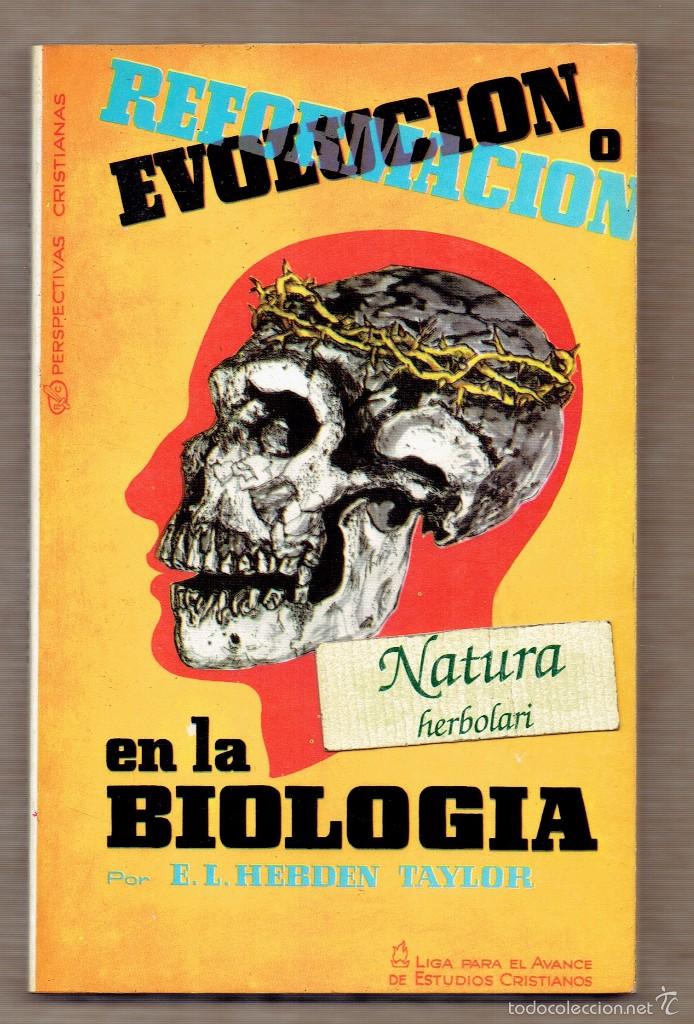 Libros de segunda mano: Evoluci&oacute;n o reformaci&oacute;n en la biologia - Herden Taylor - Liga para el avance de estudios cristianos