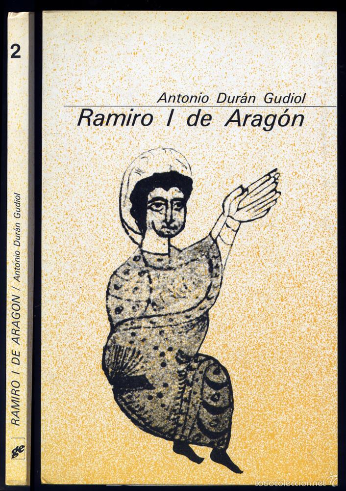 Libros de segunda mano: DUR&Aacute;N GUDIOL, Antonio. Ramiro I de Arag&oacute;n. 1978. - Foto 1