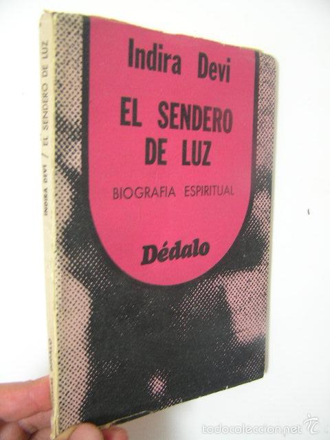 Libros de segunda mano: el sendero de luz,indira devi,1977,dedalo ed,ref paraciencias bs8 - Foto 1