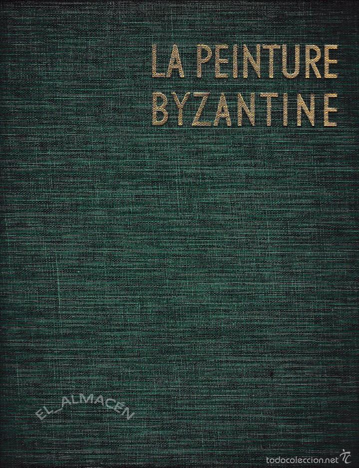 Libros de segunda mano: LA PEINTURE BYZANTINE (ANDR&Eacute; GRABAR 1953) SIN USAR. - Foto 2