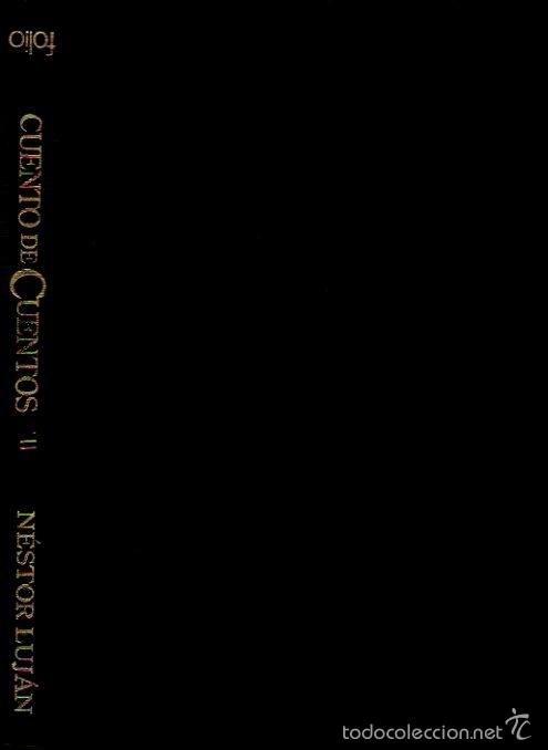 Libros de segunda mano: CUENTO DE CUENTOS. TOMO II - N&Eacute;STOR LUJ&Aacute;N. EDICIONES FOLIO, 1994 - Foto 1