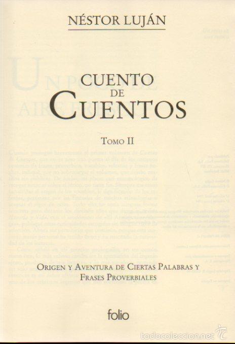 Libros de segunda mano: CUENTO DE CUENTOS. TOMO II - N&Eacute;STOR LUJ&Aacute;N. EDICIONES FOLIO, 1994 - Foto 2