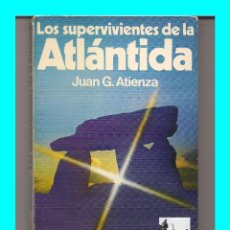 Libros de segunda mano: LOS SUPERVIVIENTES DE LA ATLÁNTIDA - JUAN G. ATIENZA - MARTÍNEZ ROCA 1978 - MUY ILUSTRADO - ENIGMAS