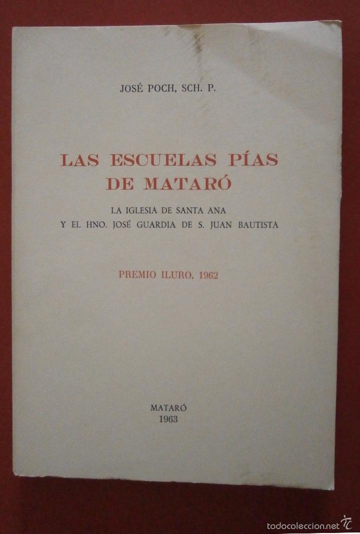 Gebrauchte B&uuml;cher: Las escuelas pias de Matar&oacute;. La iglesia de Santa Ana y el Hno. Jose Guardia de S. Juan Bautista