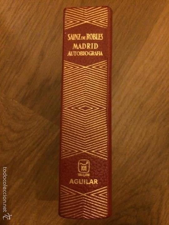 Libros de segunda mano: AGUILAR, SAINZ DE ROBLES, MADRID AUTOBIOGRAFIA (EDICI&Oacute;N REVISADA Y AUMENTADA), 1964, 3&ordf; EDICI&Oacute;N