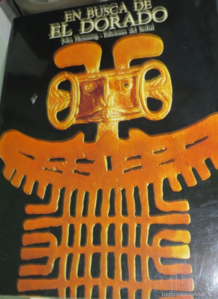 Libros de segunda mano: EN BUSCA DE EL DORADO JOHN HEMMING EDIT DEL SERBAL A&Ntilde;O 1991 - Foto 1
