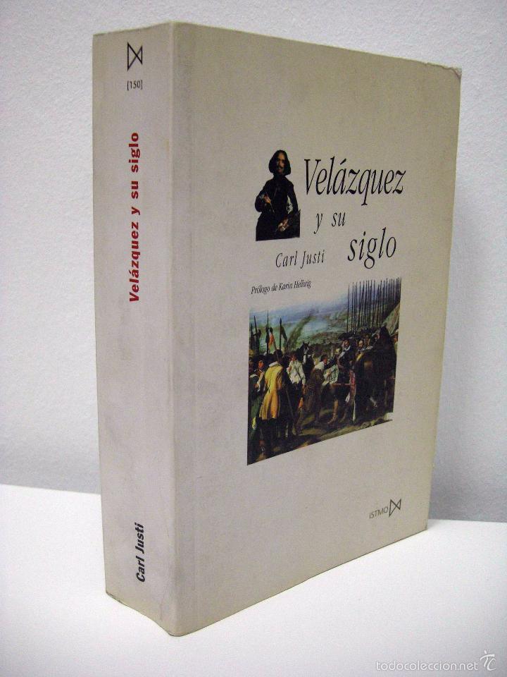 Libros de segunda mano: CARL JUSTI - VEL&Aacute;ZQUEZ Y SU SIGLO. ITSMO, 1999. - Foto 2