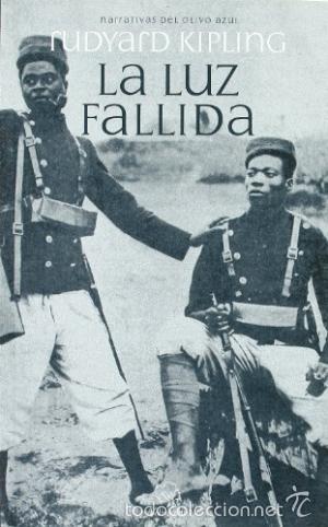 Libros de segunda mano: La luz fallida KIPLING, Rudyard    GASTOS DE ENVIO GRATIS - Foto 1