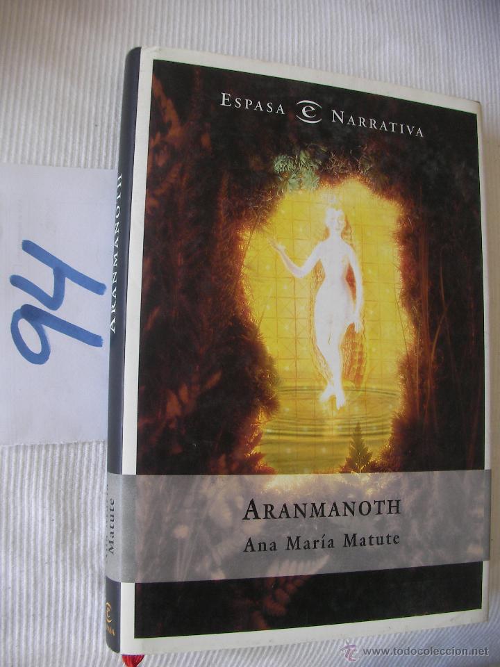 Libros de segunda mano: ARANMANOTH - ANA MARIA MATUTE - ENVIO GRATIS A ESPA&Ntilde;A - Foto 1