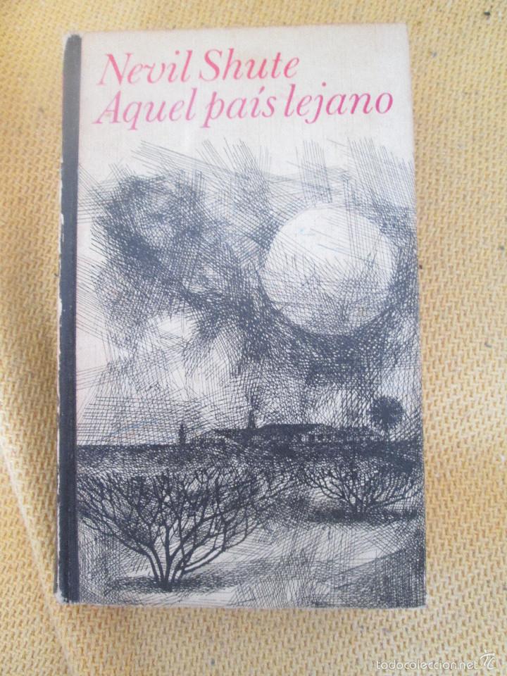 Libros de segunda mano: AQUEL PAIS LEJANO. DE NEVIL SHUTE. EDC CIRCULO DE LECTORES - Foto 1