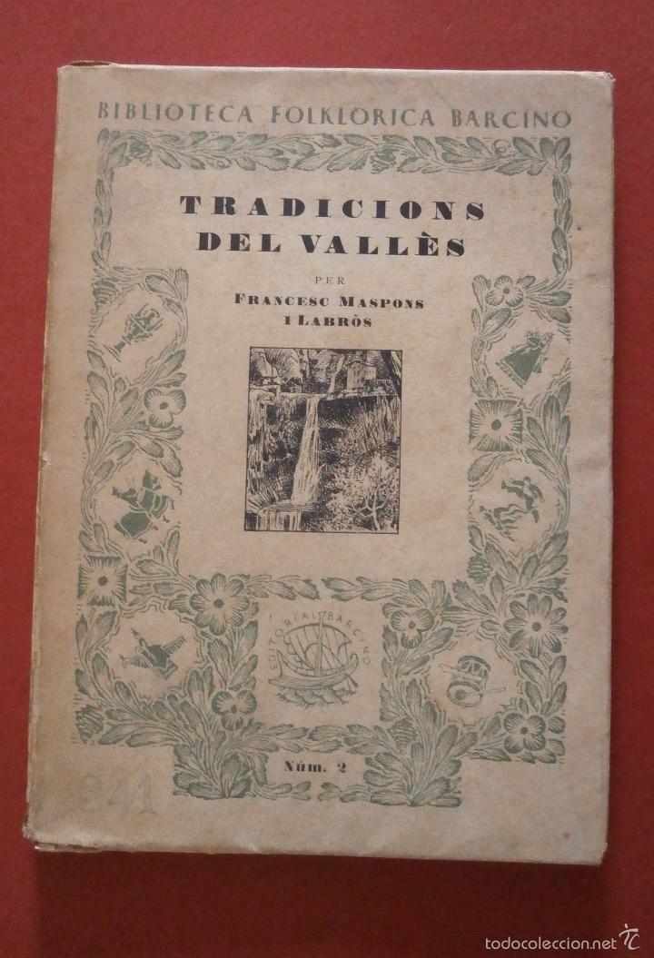 Libros de segunda mano: TRadicions del Vall&eacute;s. Francesc Maspons i Labr&oacute;s - Foto 1