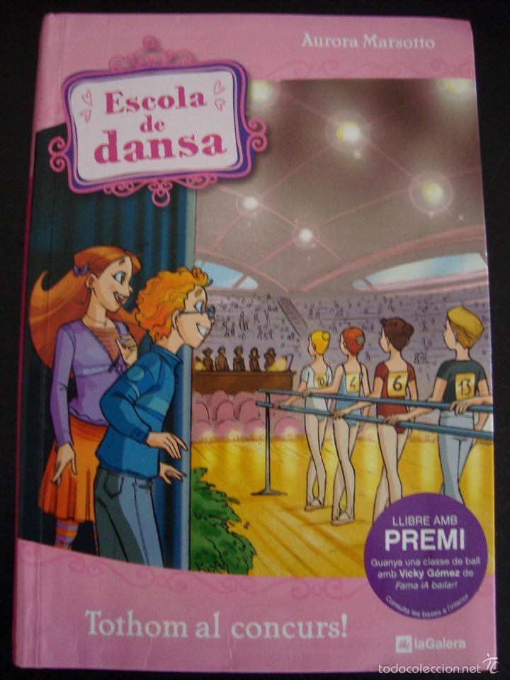 Libros de segunda mano: ESCOLA DE DANSA. TOTHOM AL CONCURS. AURORA MARSOTTO. EN CATAL&Aacute;N. - Foto 1