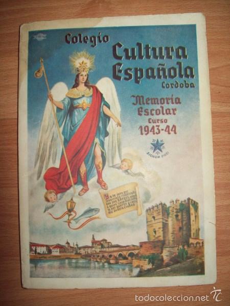 Second hand books: COLEGIO CULTURA ESPA&Ntilde;OLA DE C&Oacute;RDOBA. Memoria Escolar del curso 1943-44