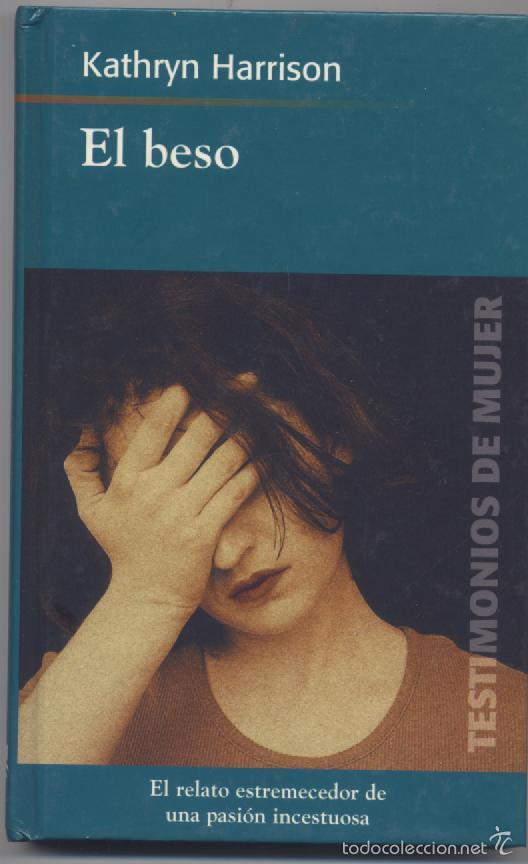 Libros de segunda mano: EL BESO- KATHRYN HARRISON - Foto 1