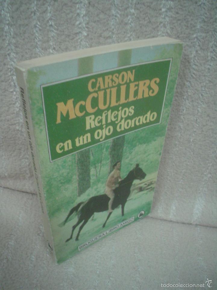 Libros de segunda mano: CARSON MCCULLERS: REFLEJOS EN UN OJO DORADO - Foto 1