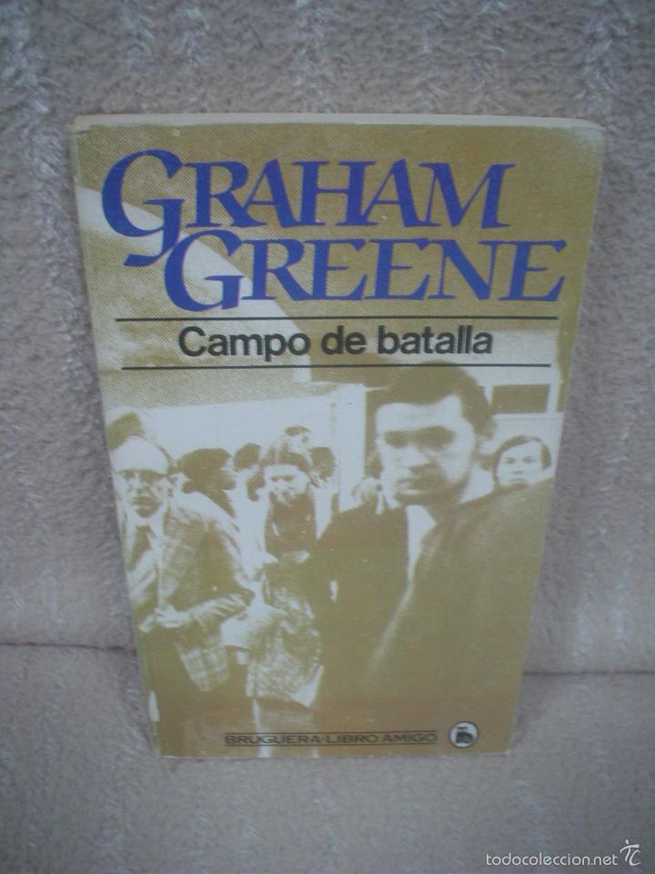 Libros de segunda mano: GRAHAM GREENE: CAMPO DE BATALLA - Foto 1