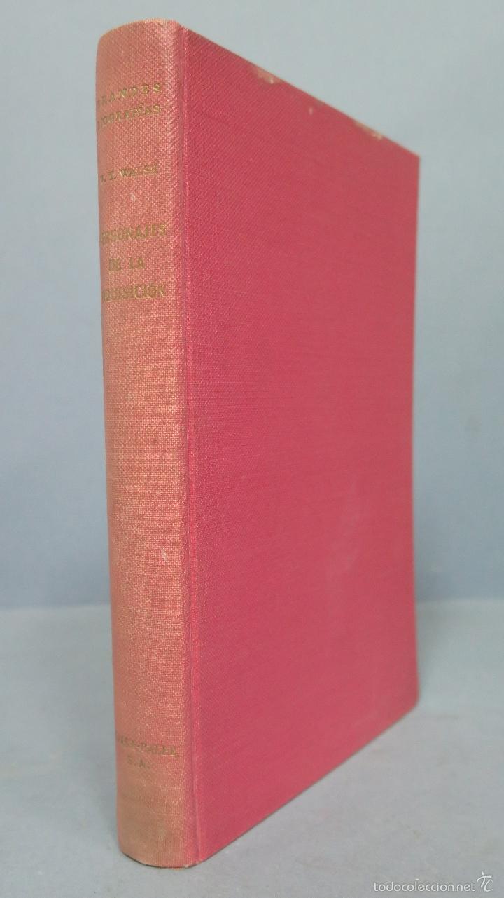 Libros de segunda mano: PERSONAJES DE LA INQUISICION. W. T. WALSH - Foto 1