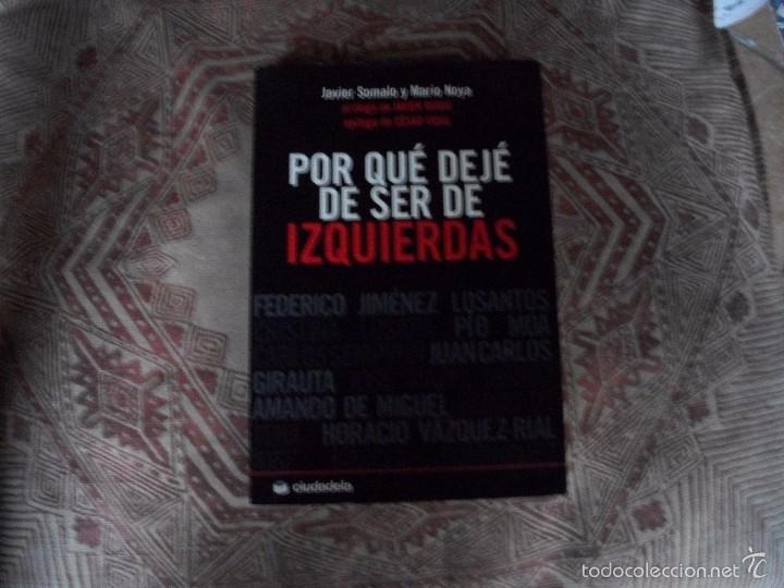 Libros de segunda mano: Por qu&eacute; dej&eacute; de ser de izquierdas. - Foto 1