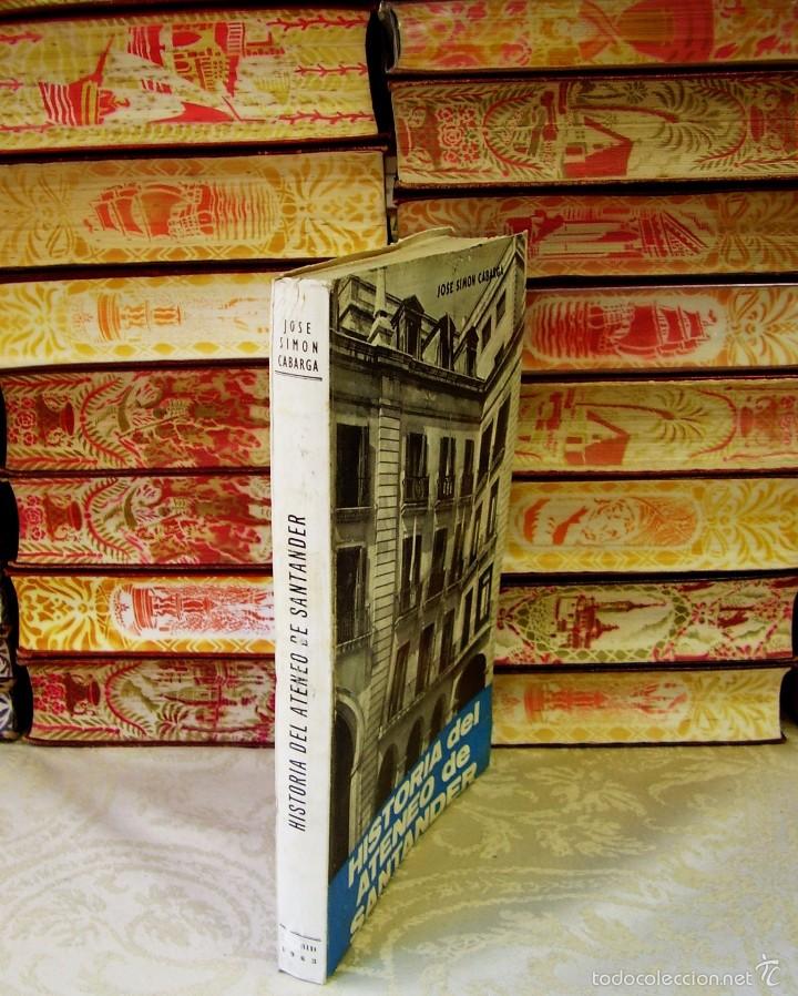 Libros de segunda mano: HISTORIA DEL ATENEO DE SANTANDER .  Autor :  Sim&oacute;n Cabarga, Jos&eacute; - Foto 2