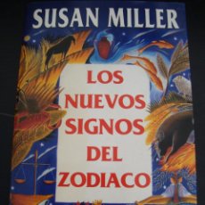 Libros de segunda mano: LOS NUEVOS SIGNOS DEL ZODIACO (HOROSCOPO). SUSAN MILLER. URANO EDICIONES 2001.