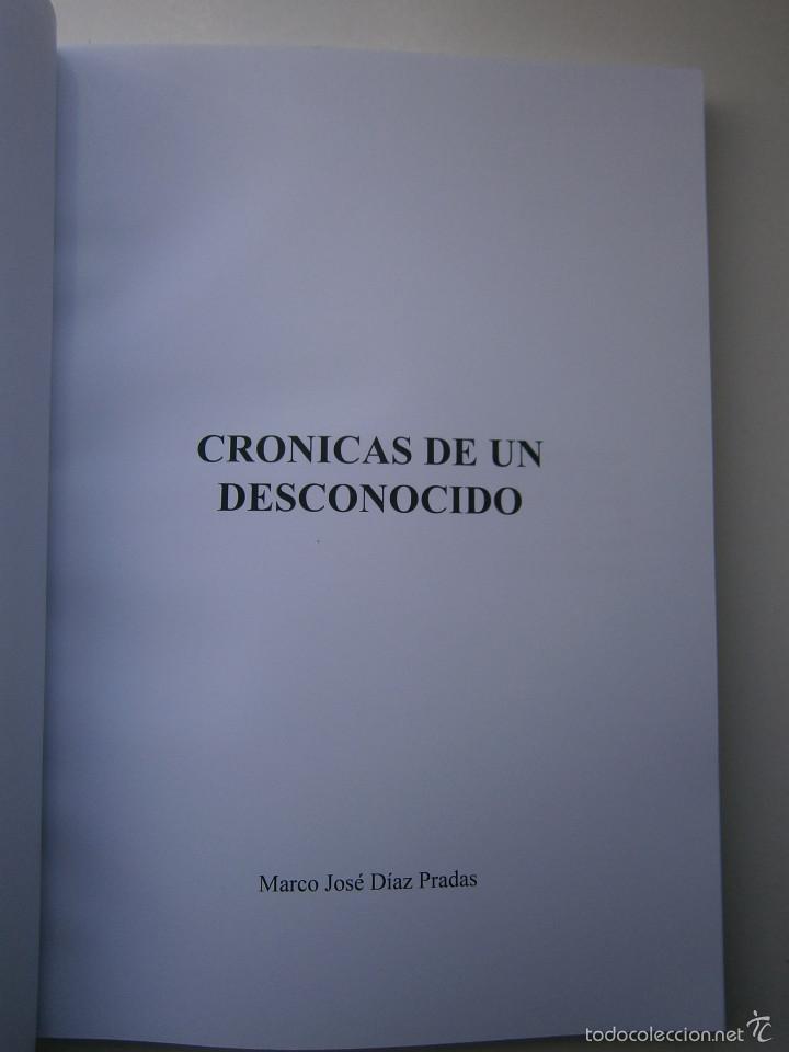 Libros de segunda mano: CRONICAS DE UN DESCONOCIDO Marco Diaz Pradas 2013 EC - Foto 3