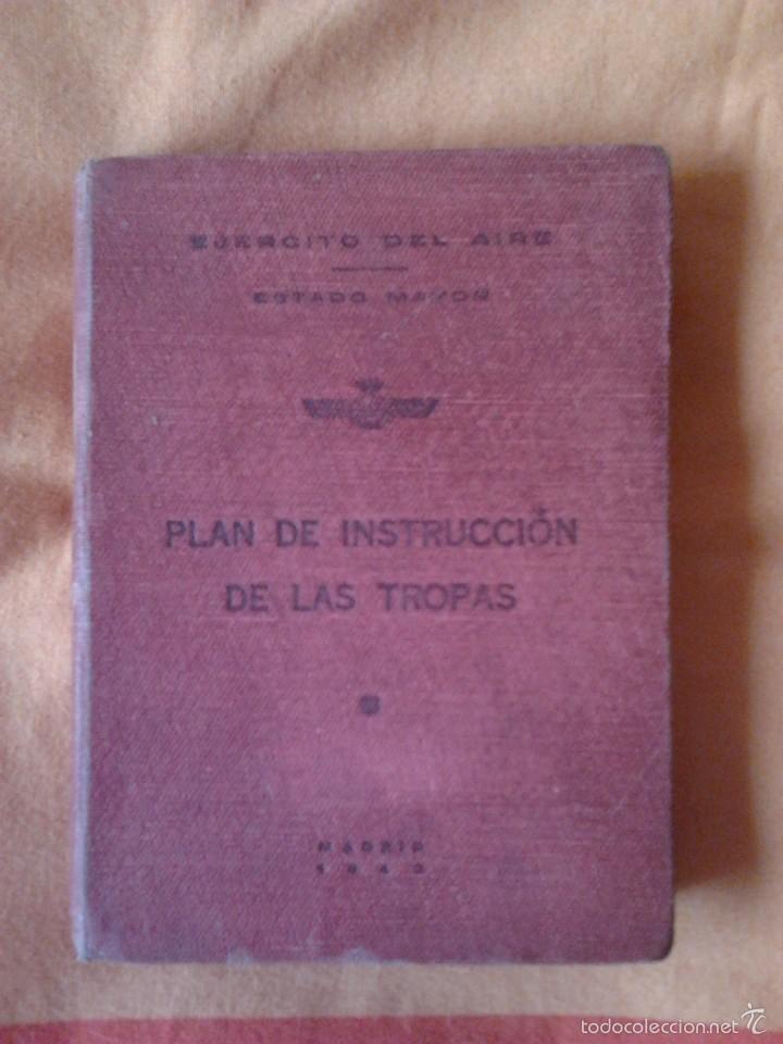 Libros de segunda mano: PLAN DE INSTRUCCI&Oacute;N DE LAS TROPAS, EJERCITO DEL AIRE, ESTADO MAYOR, MADRID 1942 - Foto 1