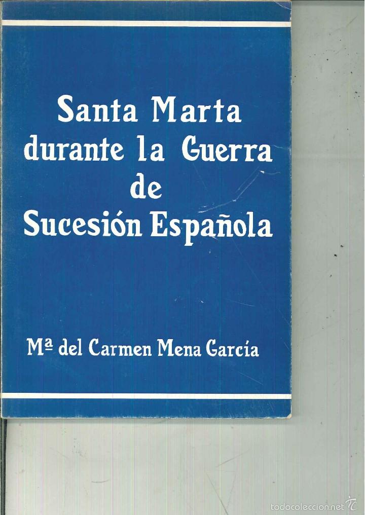 Gebrauchte B&uuml;cher: SANTA MARTA DURANTE3 LA GUERRA DE SUCESI&Oacute;N ESPA&Ntilde;OLA. M&ordf; del Carmen Mena Garc&iacute;a