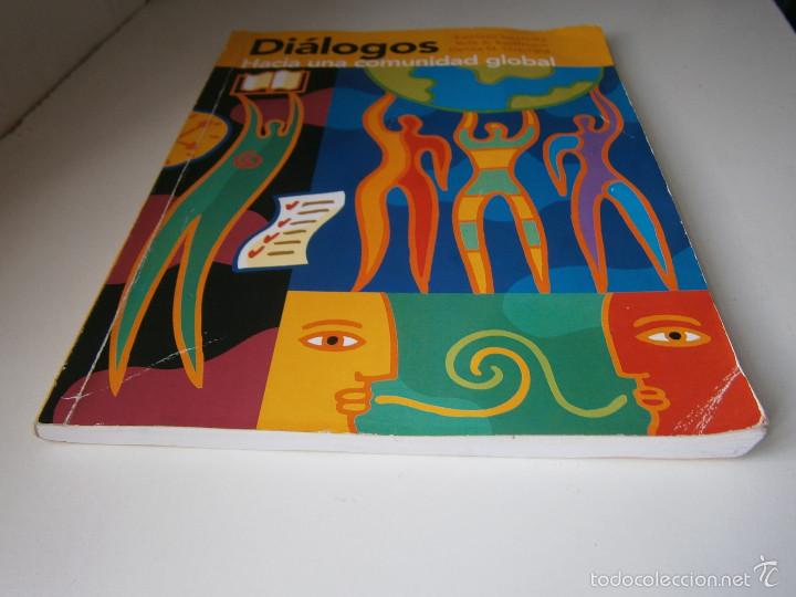 Libros de segunda mano: DIALOGOS HACIA UNA COMUNIDAD GLOBAL Prentice Hall 2010 EC - Foto 6