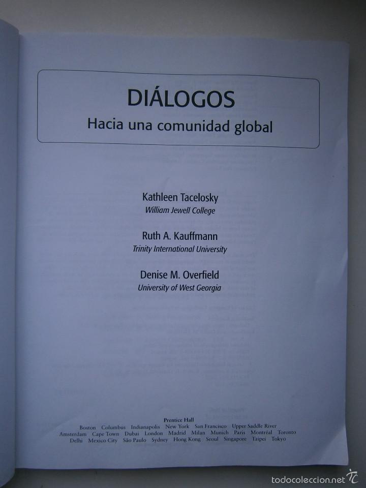 Libros de segunda mano: DIALOGOS HACIA UNA COMUNIDAD GLOBAL Prentice Hall 2010 EC - Foto 7