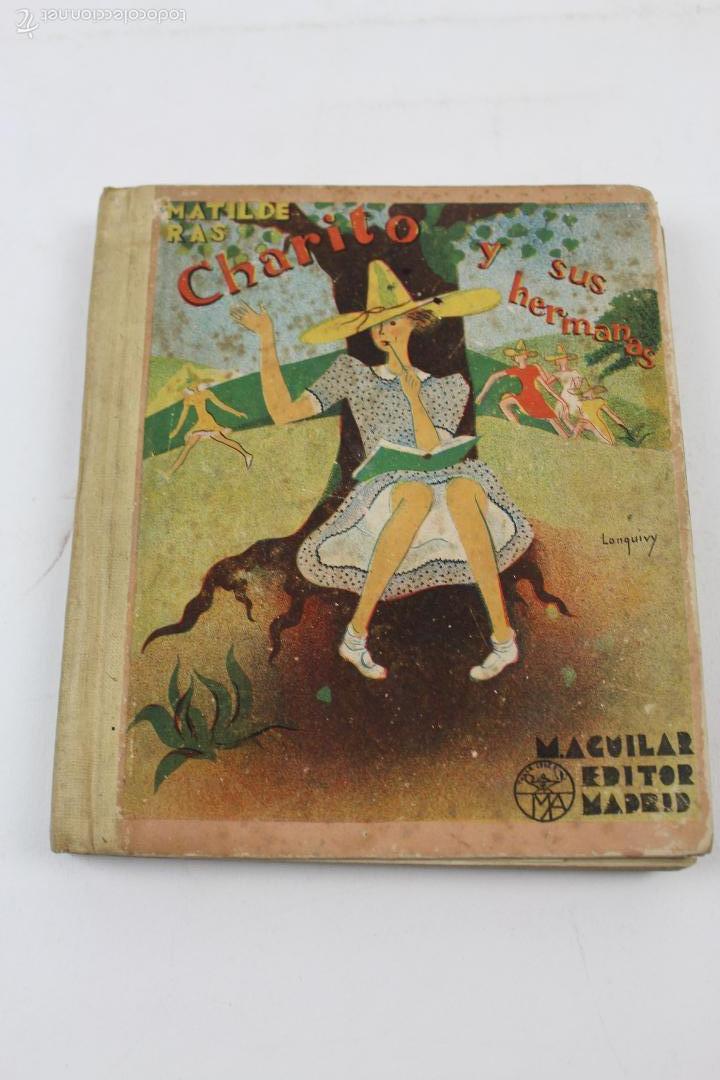 Libros de segunda mano: L- 646. CHARITO Y SUS HERMANAS. MATILDE RAS. 1942. - Foto 1
