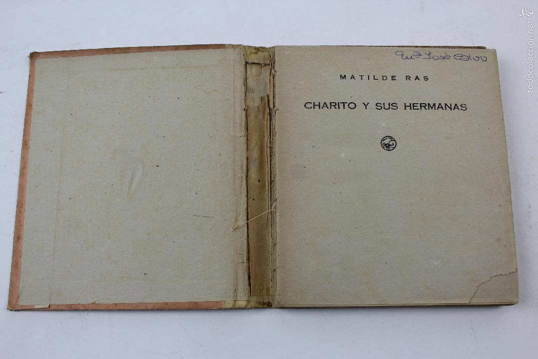 Libros de segunda mano: L- 646. CHARITO Y SUS HERMANAS. MATILDE RAS. 1942. - Foto 2