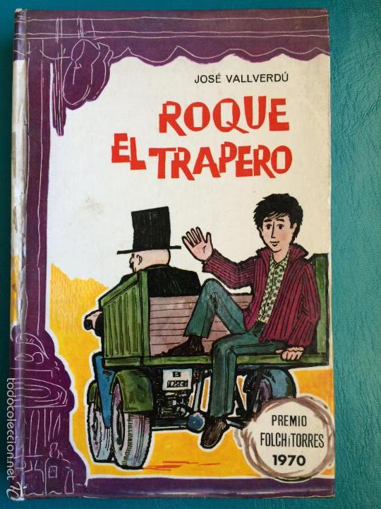 Libros de segunda mano: ROQUE EL TRAPERO. JOS&Eacute; VALLVERDU. 1975 - Foto 1