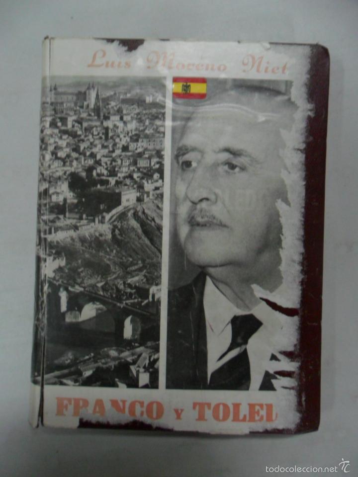 Libros de segunda mano: Franco y toledo - Luis moreno nieto - Foto 1