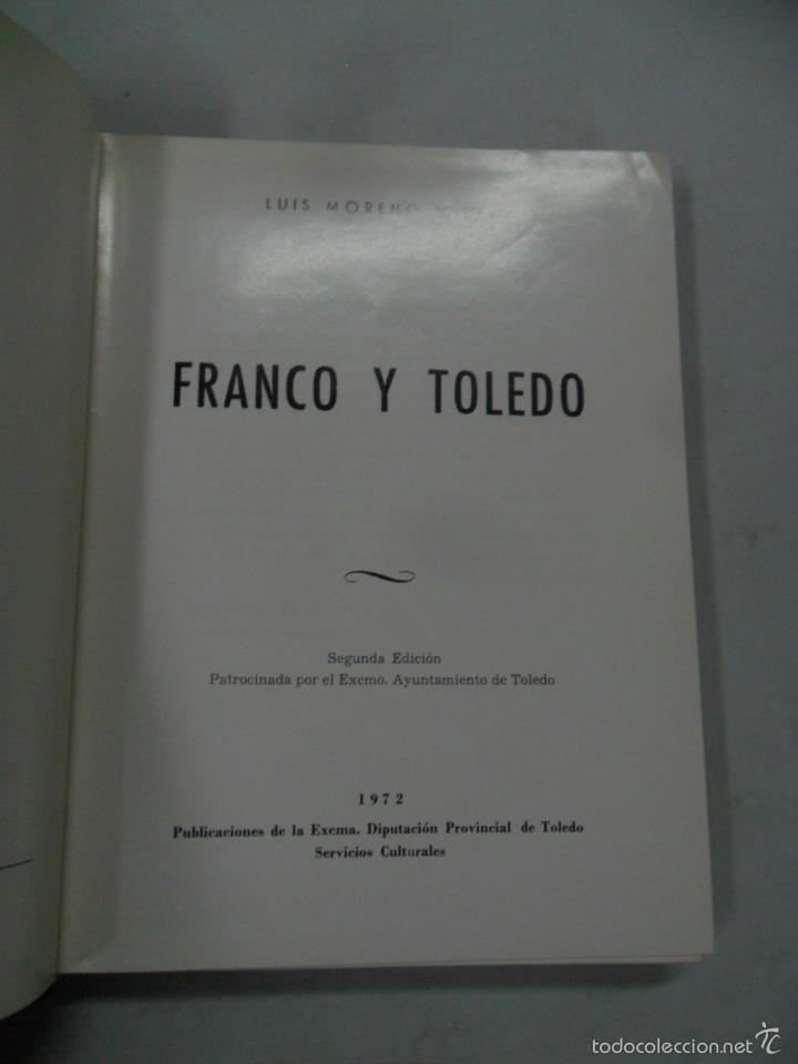 Libros de segunda mano: Franco y toledo - Luis moreno nieto - Foto 3