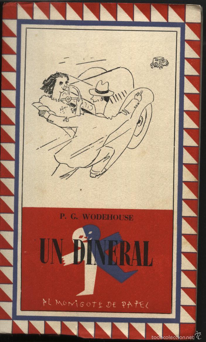 Libros de segunda mano: WODEHOUSE. P.G.UN DINERAL - Foto 1