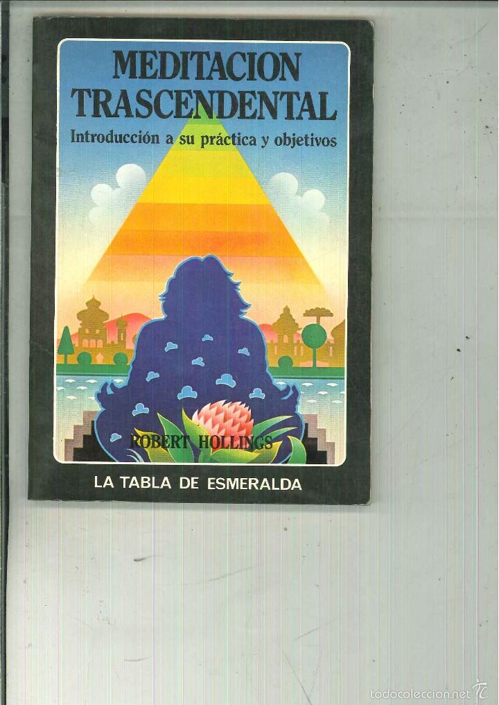 Libros de segunda mano: MEDITACI&Oacute;N TRASCENDENTAL. Robert Hollings - Foto 1