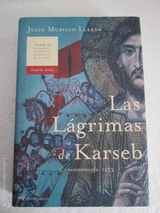 Libros de segunda mano: JULIO MURILLO LLERDA. LAS LAGRINASDE KARSEB. CONSTANTINOPLA 1453. EDICIONES MR. 2005 - Foto 6