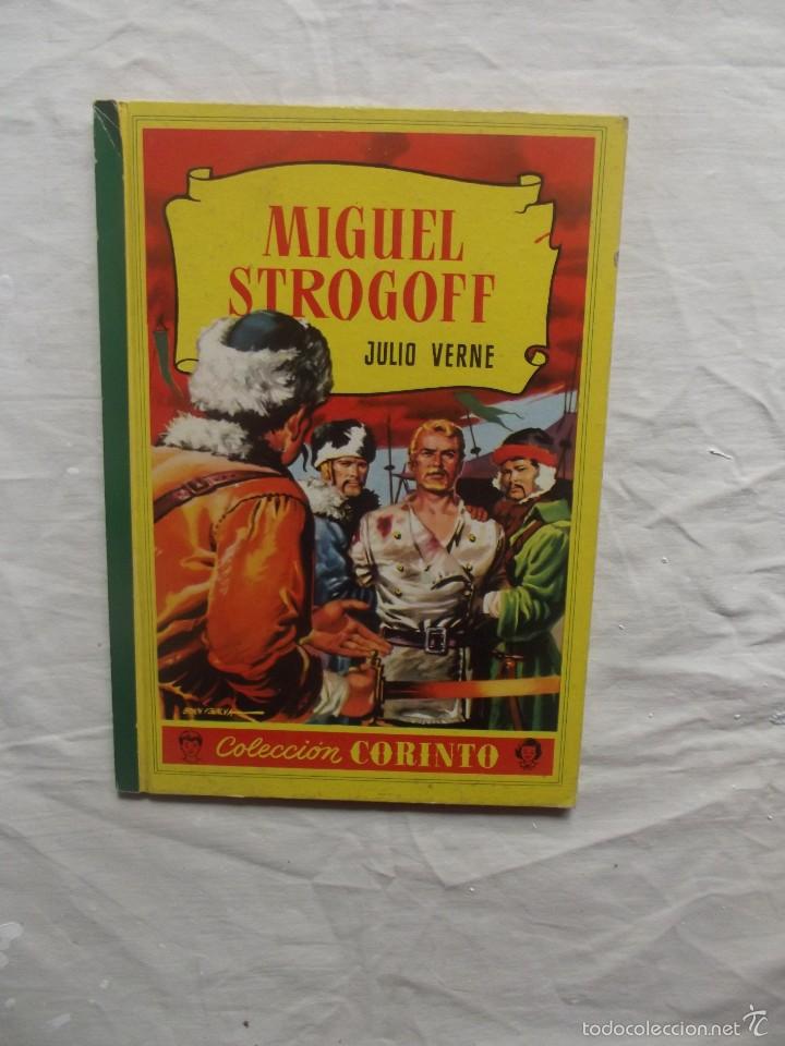 Libros de segunda mano: MIGUEL STROGOFF DE JULIO VERNE  COLECCION CORINTO - Foto 1