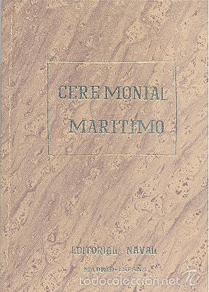 Libros de segunda mano: CEREMONIAL MARITIMO EDITORIAL NAVAL - Foto 1