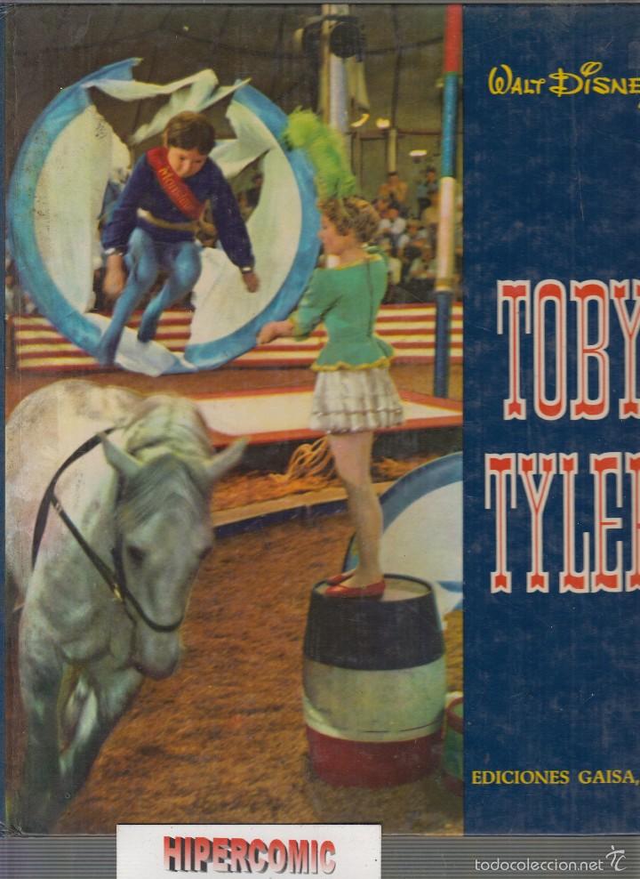Libros de segunda mano: TOBY TYLER , WALT DISNEY -ed. EDICIONES GAISA - A&Ntilde;O 1968. - Foto 1