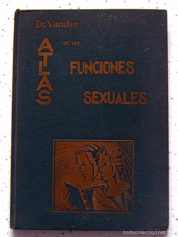 Libros de segunda mano: ATLAS DE LAS FUNCIONES SEXUALES . DOCTOR VANDER . 1934 - Foto 1