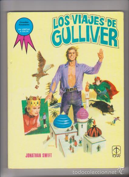 Libros de segunda mano: LOS VIAJES DE GULLIVER - JONATHAN SWIFT - EDICIONES TORAY 1986 - Foto 1