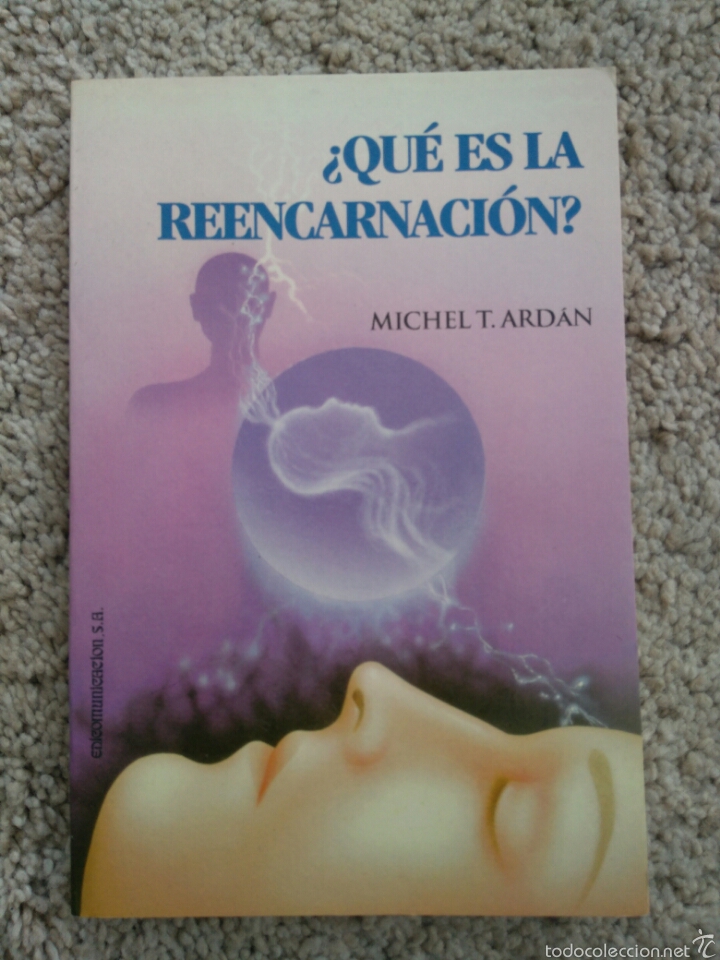 Libros de segunda mano: Qu&eacute; es la reencarnaci&oacute;n? Michel T. Ard&aacute;n - Foto 1