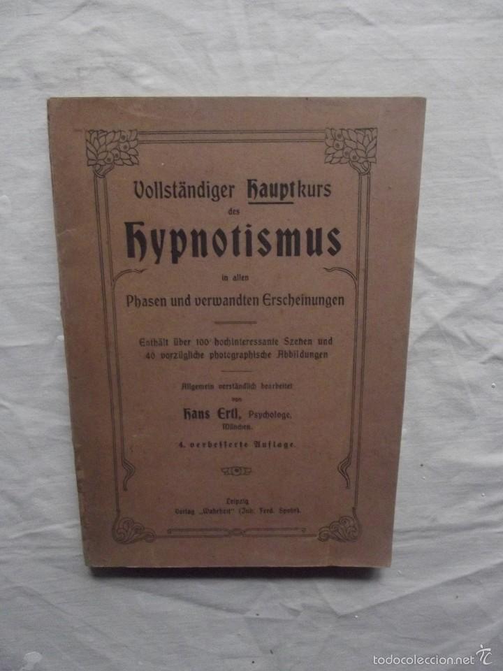 Libros de segunda mano: VOLLSTANDIGER HAUPTKURS DES HIPNOTISMUS - Foto 1