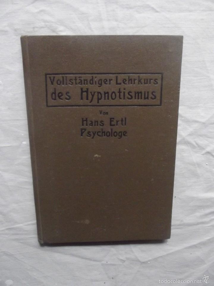 Libros de segunda mano: VOLLSTANDIGER LEHRKURS DES  HIPNOTISMUS - Foto 1