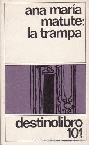 Libros de segunda mano: MATUTE, Ana Mar&iacute;a: LA TRAMPA. - Foto 1