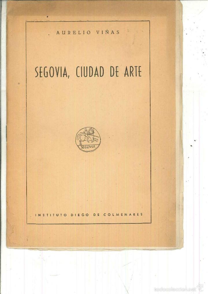 Libros de segunda mano: SEGOVIA, CIUDAD DE ARTE. Aurelio Vi&ntilde;as - Foto 1